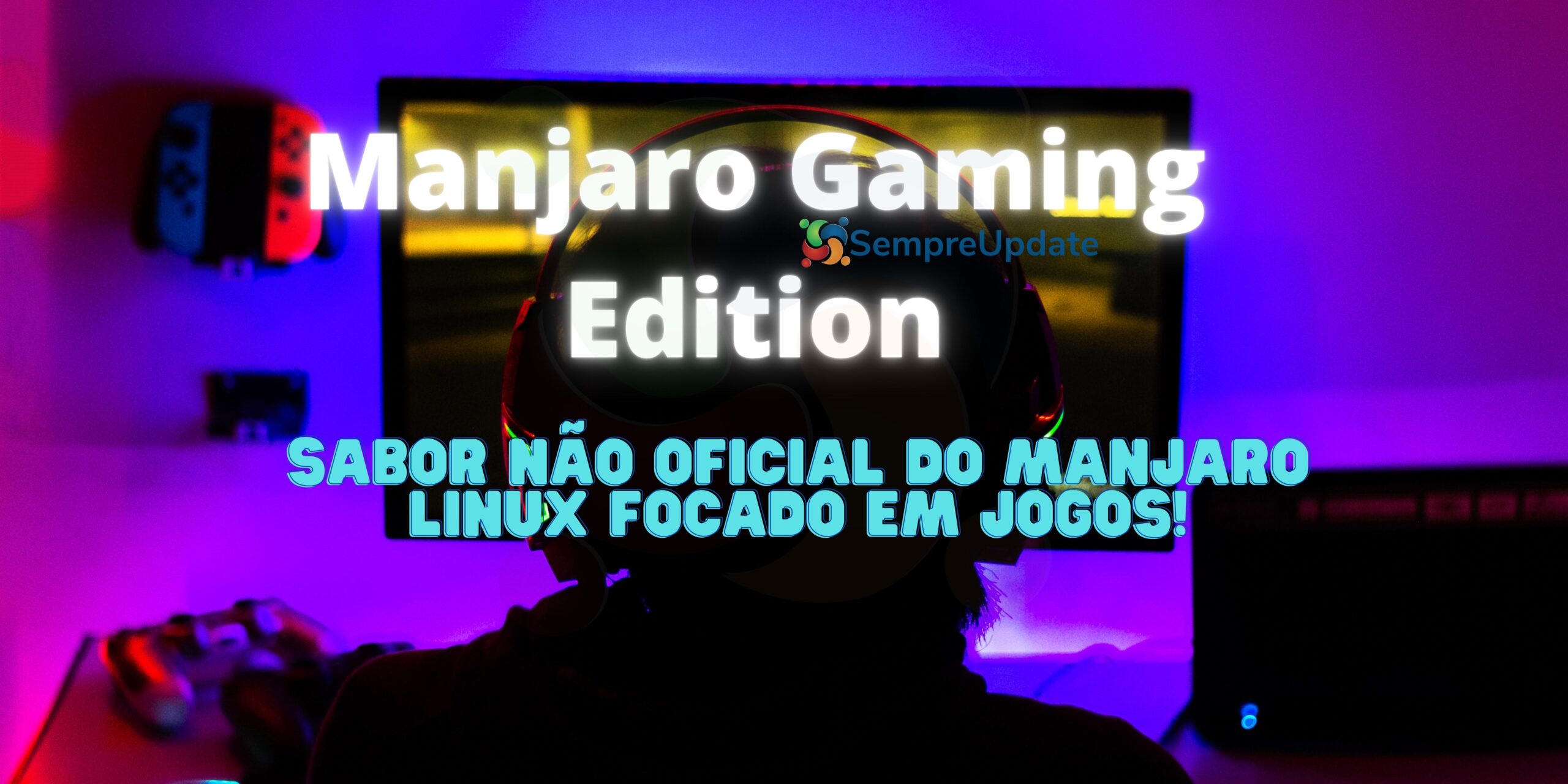 manjaro-gaming-edition-distribuicao-linux-baseada-no-arch-para-gamers