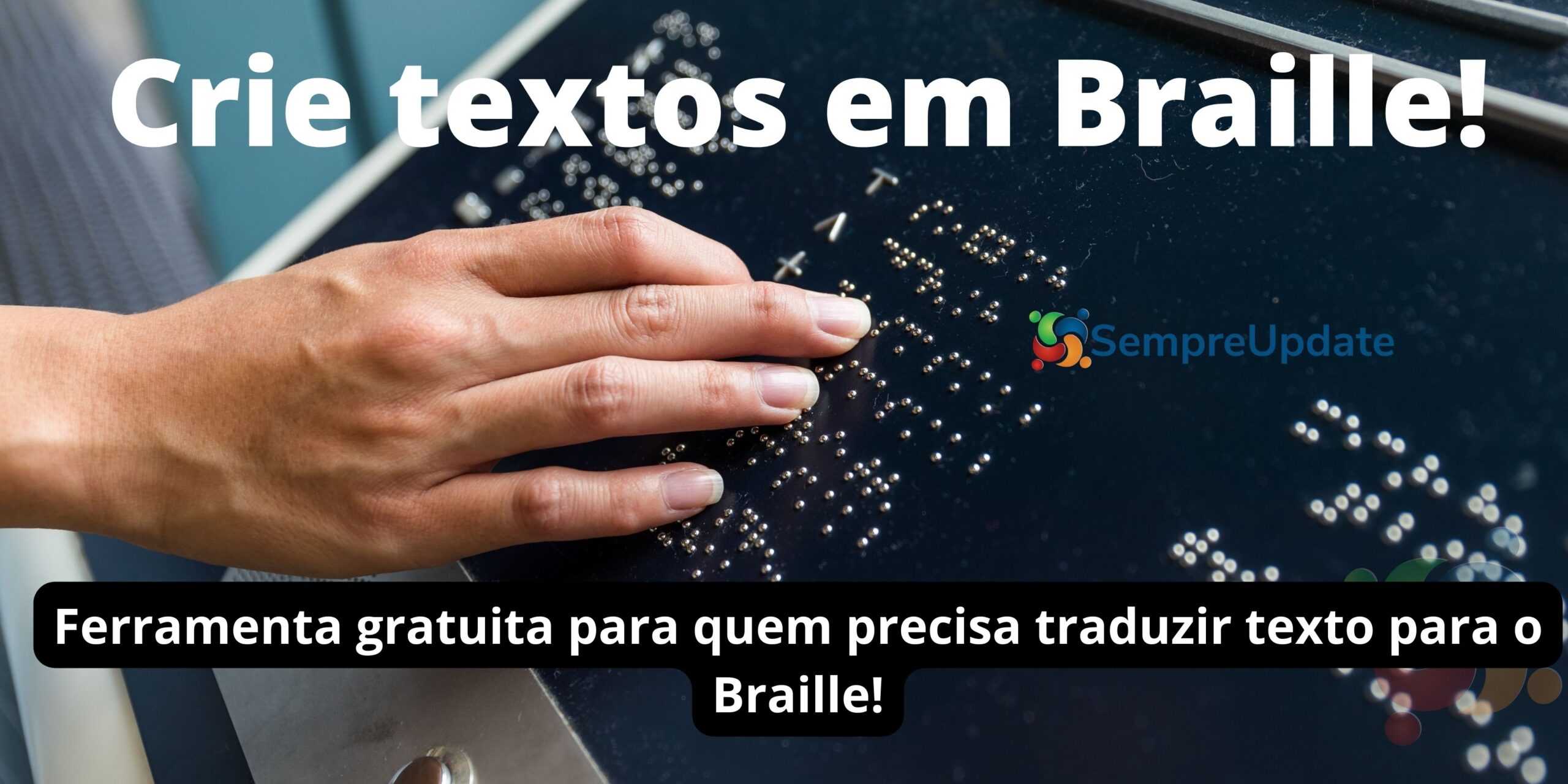 Guia para criar textos em Braille com Braille Translation