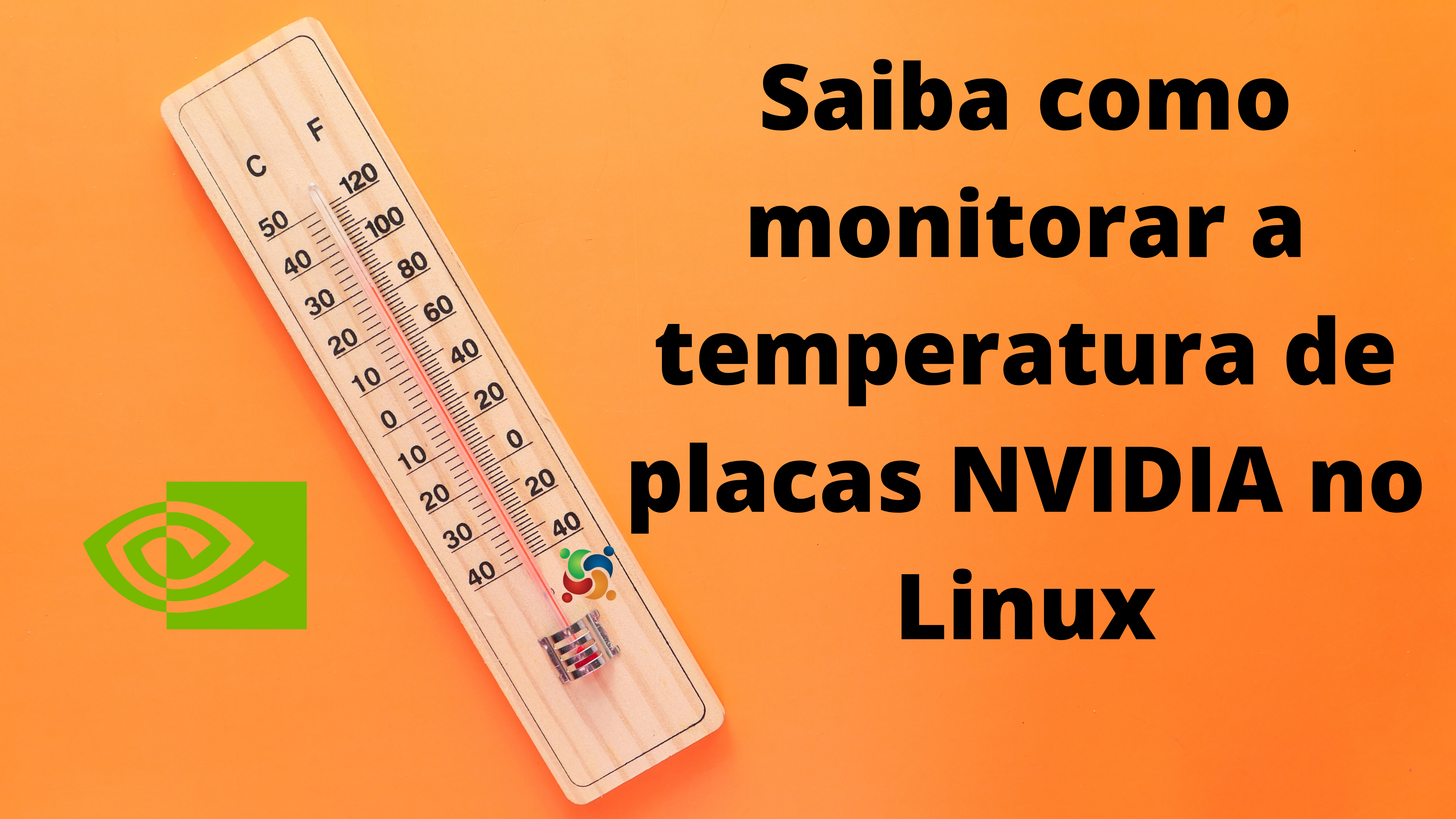 como-monitorar-a-temperatura-das-placas-nvidia-em-sistemas-linux