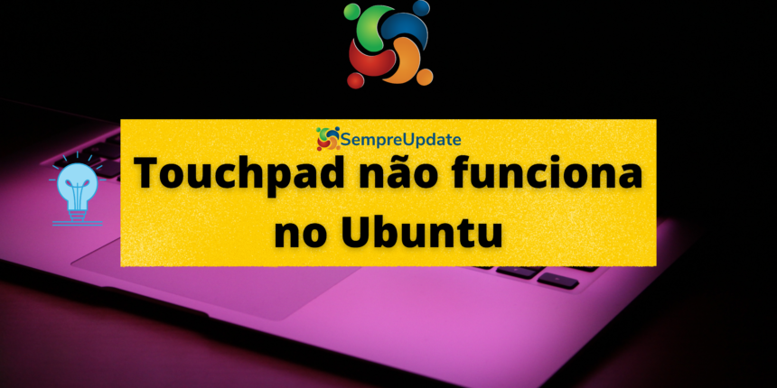 como-corrigir-erro-do-touchpad-que-nao-funciona-no-ubuntu-18-04-lts