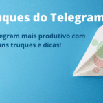 10-truques-que-voce-precisa-saber-sobre-o-telegram