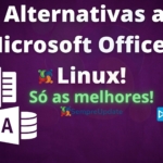 melhores-alternativas-ao-microsoft-office-para-linux