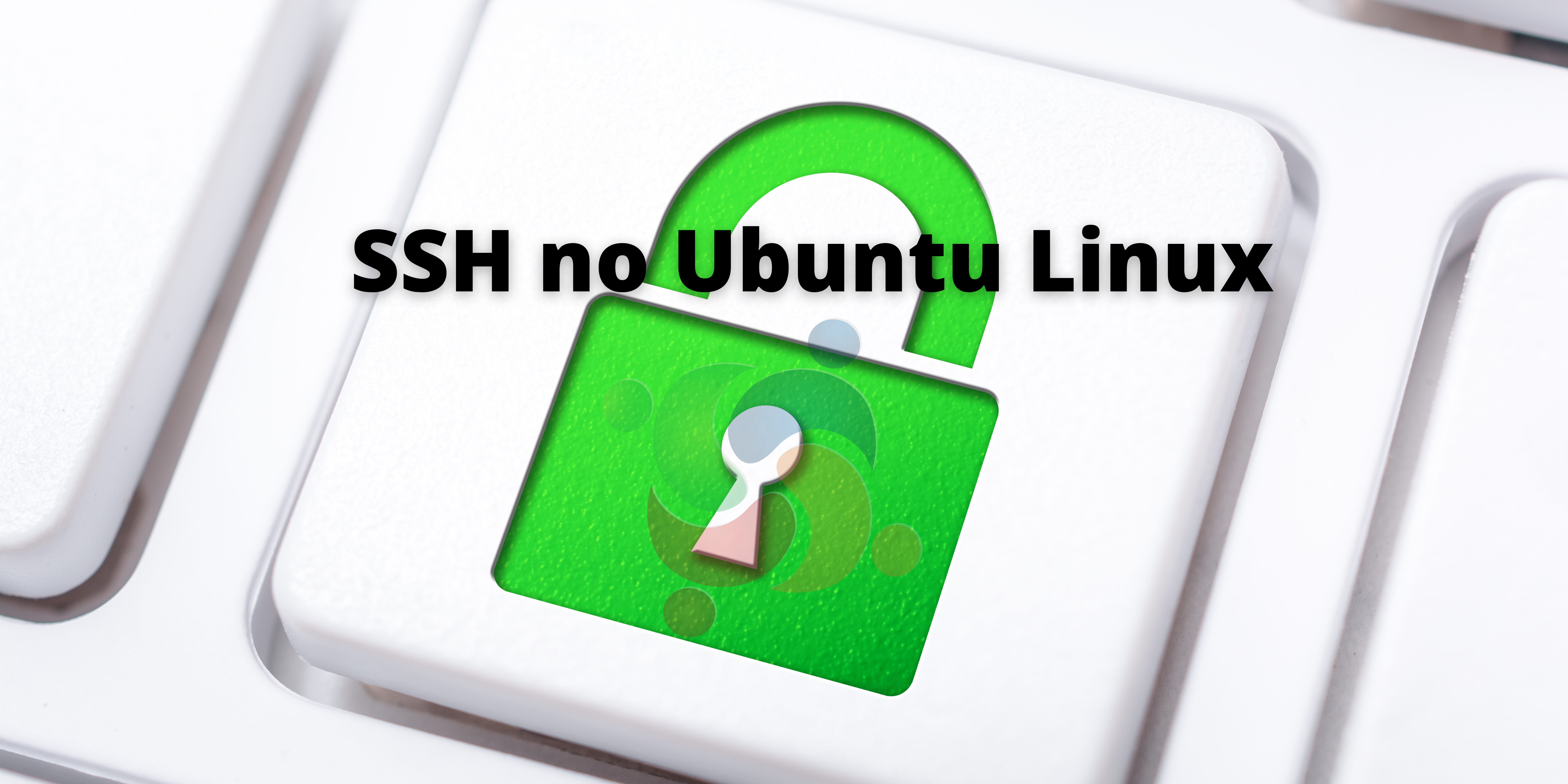 Saiba como instalar, ativar e usar o SSH no Ubuntu Linux!