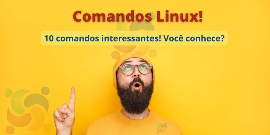 10-comandos-linux-interessantes-que-talvez-voce-nem-conhecia