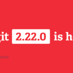 Git 2.22 liberado, RPM 4.15 estará no Fedora 31 e Ubuntu Touch atualizado para Unity 8 + Mir