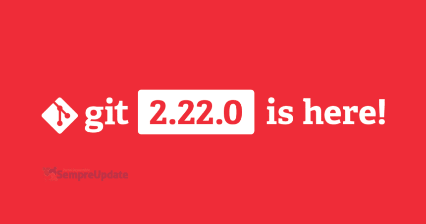 Git 2.22 liberado, RPM 4.15 estará no Fedora 31 e Ubuntu Touch atualizado para Unity 8 + Mir