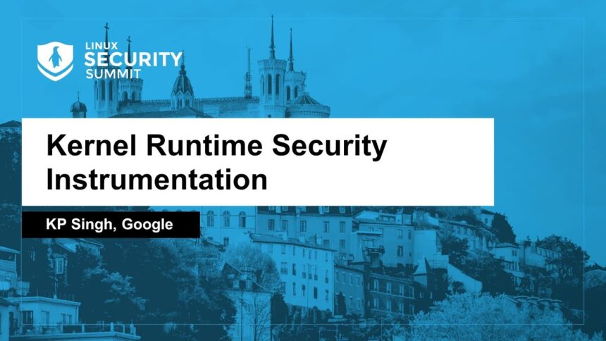 KRSI (Kernel Runtime Security Instrumentation) do Google estreia em 2020