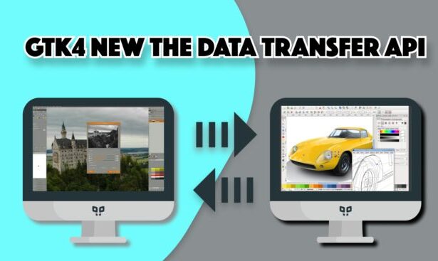 GTK4 redesenha o GDK para modernizar transferência de dados