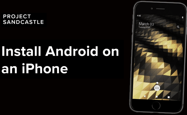 Agora você pode executar o Android em um iPhone com o Project Sandcastle