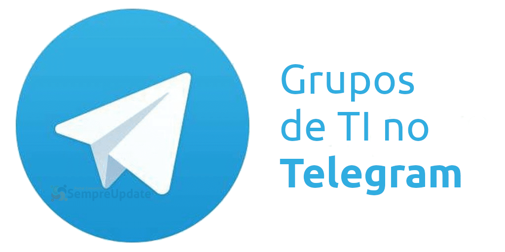 Conheça os melhores Grupos de TI no Telegram em 2020 - Atualizado!