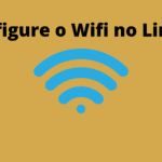 como-configurar-a-conexao-wifi-no-linux