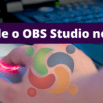 Como instalar o OBS Studio no Linux