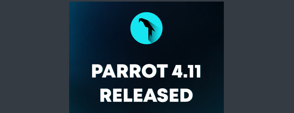 Parrot 4.11 Security OS lançado com Linux 5.10 LTS