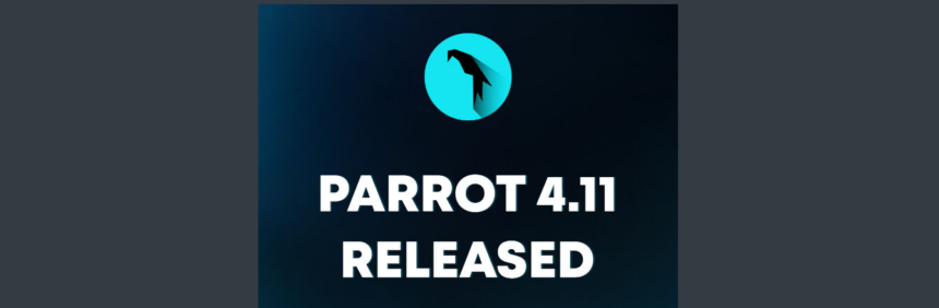 Parrot 4.11 Security OS lançado com Linux 5.10 LTS