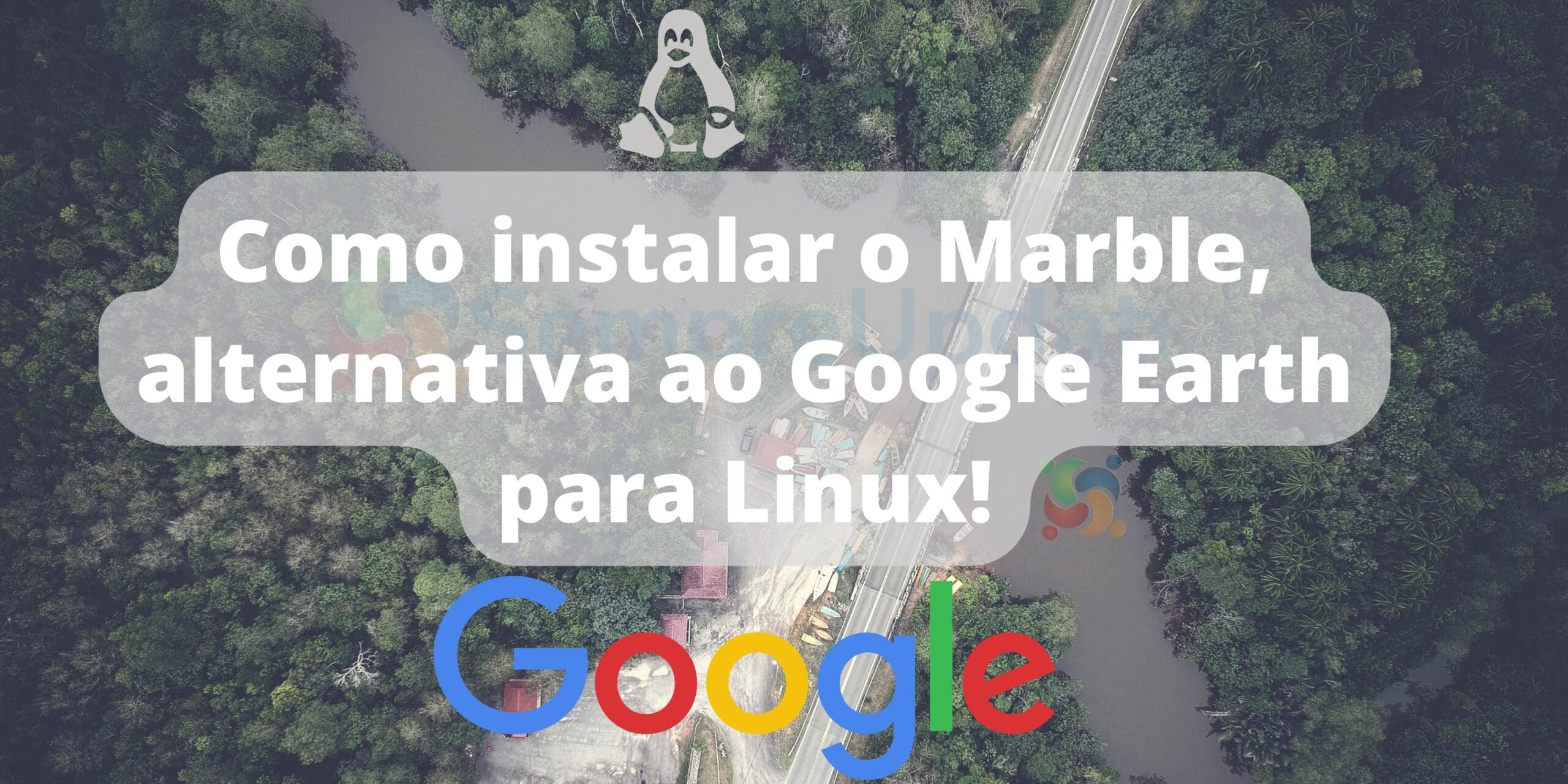 Como instalar o Marble, alternativa ao Google Earth para Linux!