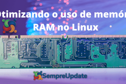 como-liberar-ram-nao-utilizada-no-linux-otimize-a-memoria-ram