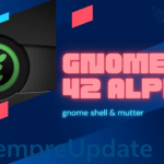 GNOME Shell e Mutter preparam o GNOME 42 Beta com mais aprimoramentos de desktop