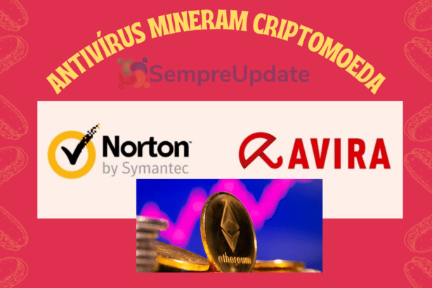 Antivírus Norton e Avira usam máquinas dos usuários para minerar criptomoedas