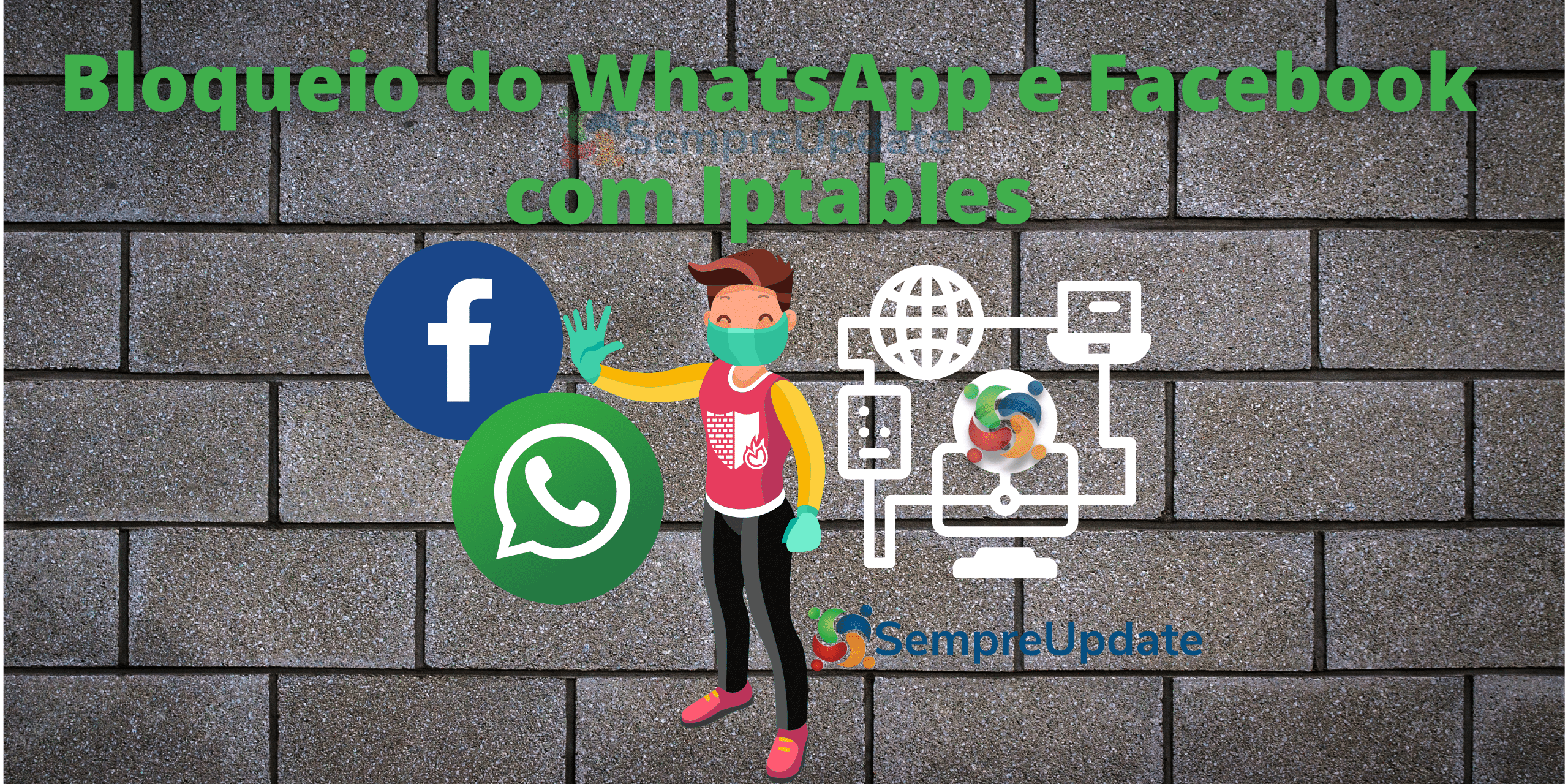 como-fazer-um-bloqueio-seletivo-do-whatsapp-e-facebook-usando-iptables
