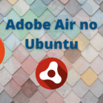 como-instalar-o-adobe-air-no-ubuntu-linux
