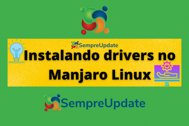 saiba-como-instalar-drivers-no-manjaro-linux