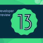 Android 13 Developer Preview 2 inclui permissões de notificação
