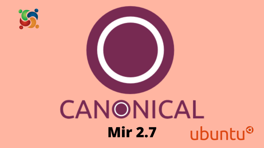 Canonical anuncia nova versão do Mir 2.7