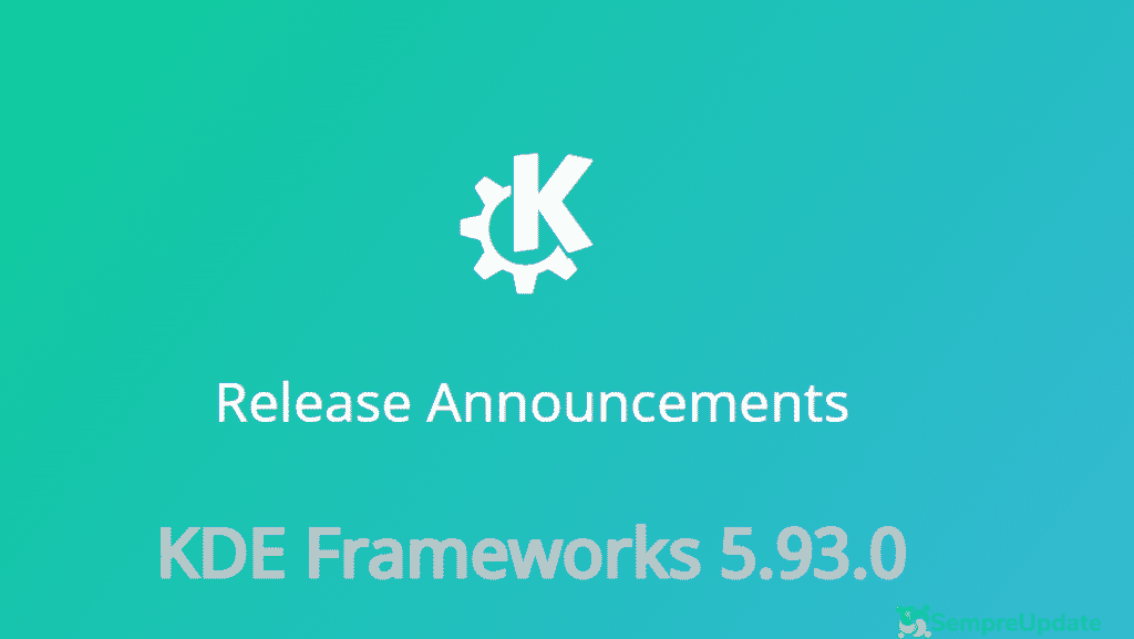 KDE Frameworks 5.93 traz mais de 280 alterações