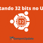 como-instalar-programas-32-bits-no-ubuntu-de-64-bits
