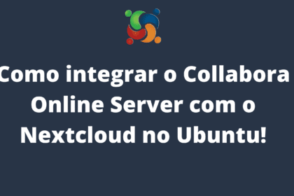 como-integrar-o-collabora-online-server-com-o-nextcloud-no-ubuntu