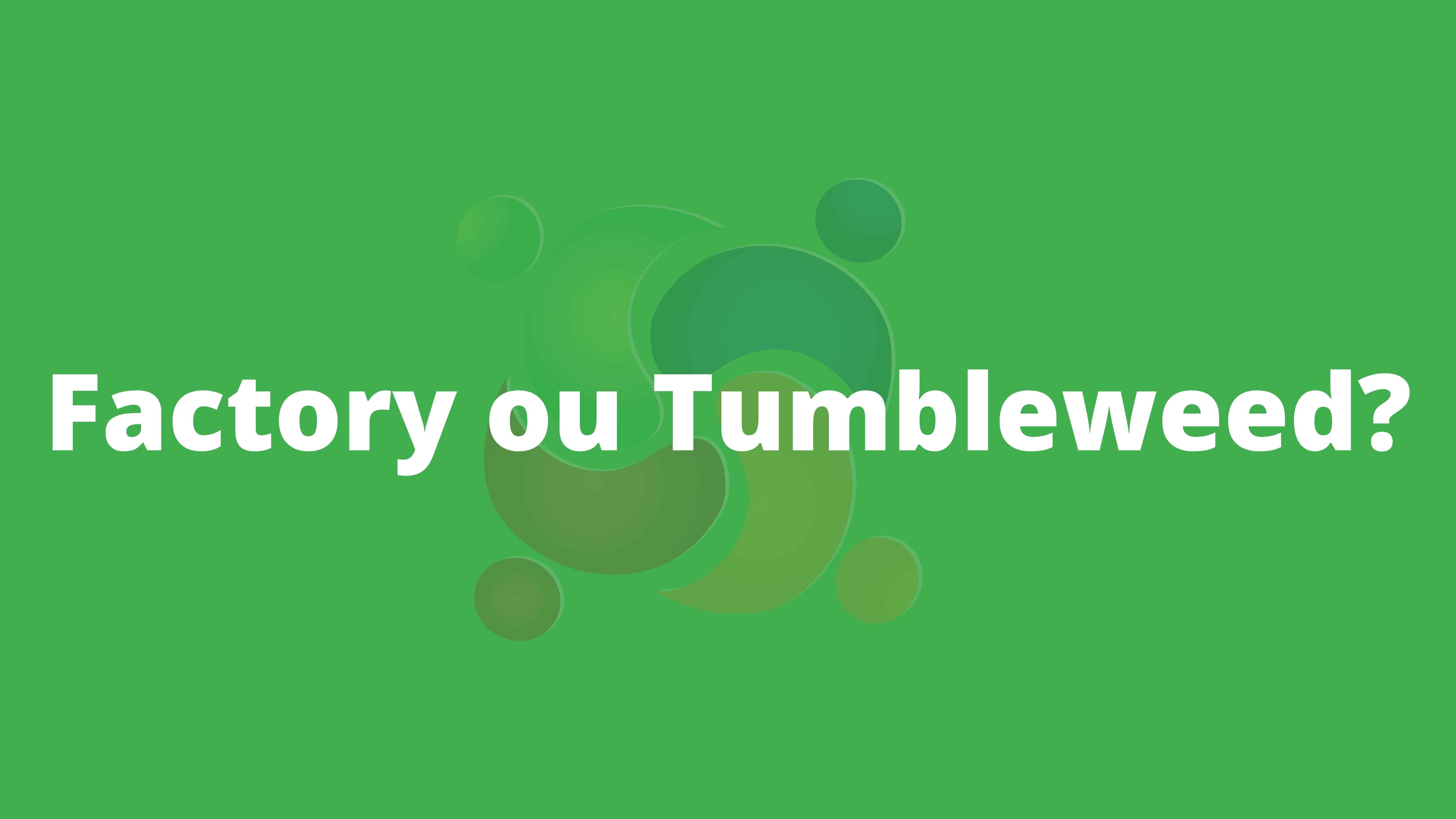 diferenca-entre-opensuse-factory-e-opensuse-tumbleweed