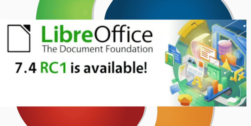 LibreOffice 7.4 lança primeiro Release Candidate disponível para testes