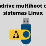 como-criar-um-pendrive-multiboot-com-linux-usando-o-windows