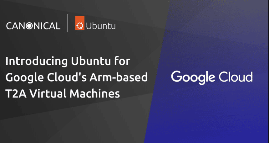 Canonical faz parceria com o Google Cloud para oferecer Ubuntu em VMs T2A baseadas em ARM
