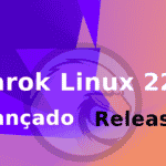 Distribuição Amarok Linux 22.08.1 chega com correção do Kernel e se torna Rolling Release