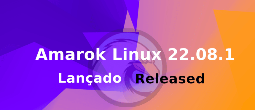 Distribuição Amarok Linux 22.08.1 chega com correção do Kernel e se torna Rolling Release