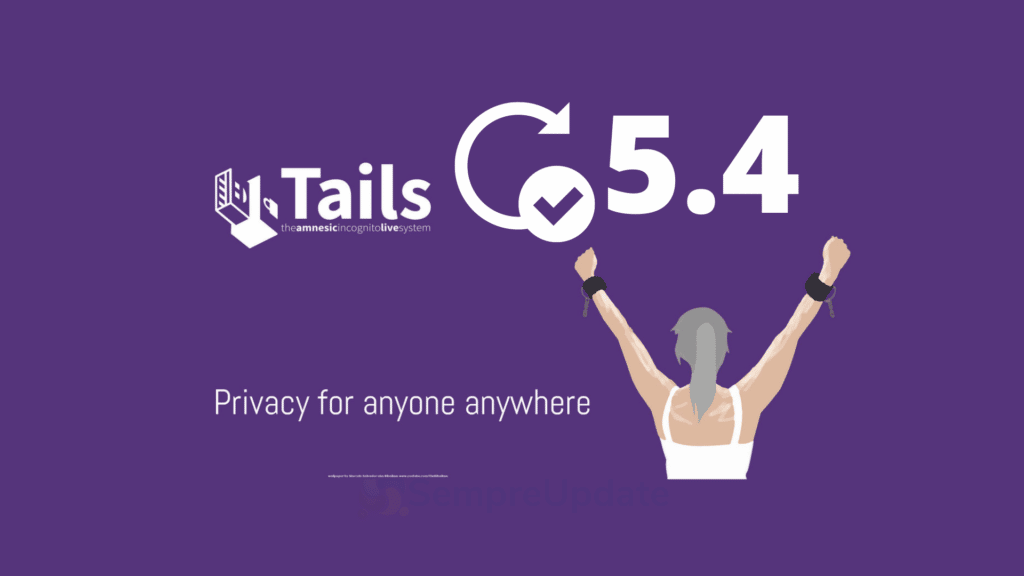 Tails 5.4, novidades do lançamento.