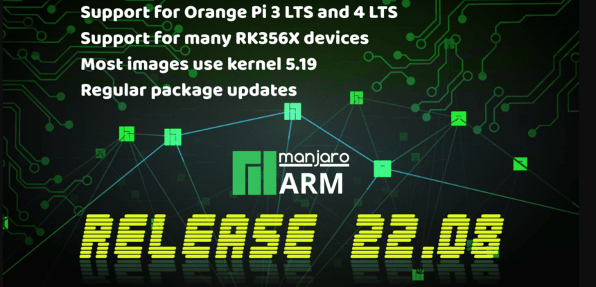 Manjaro ARM 22.08 vem com suporte Orange Pi 3 e 4 LTS e Linux 5.19