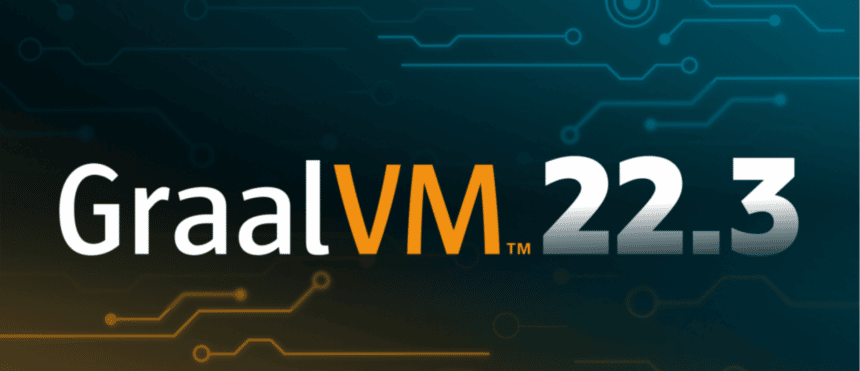 Oracle lança GraalVM 22.3, código Java GraalVM CE indo para OpenJDK
