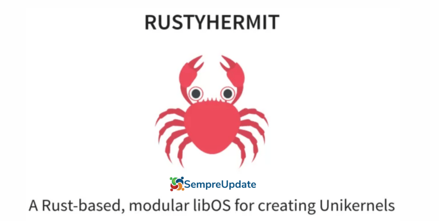 RustyHermit oferece um Unikernel modular baseado em Rust para MicroVMs