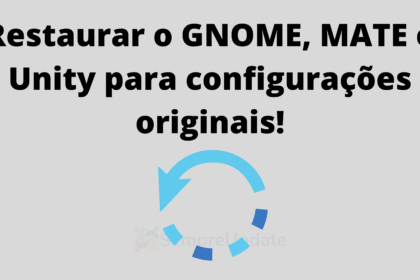 como-resetar-restaurar-o-gnome-mate-e-unity-para-configuracoes-originais