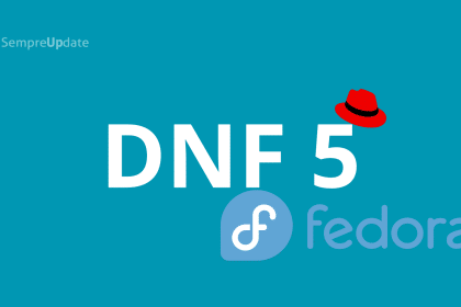 DNF5 atrasa e só deve estrear no ano que vem, com o Fedora 41