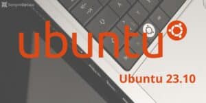 ISOs de desktop Ubuntu 23.10 relançadas após confusão de tradução