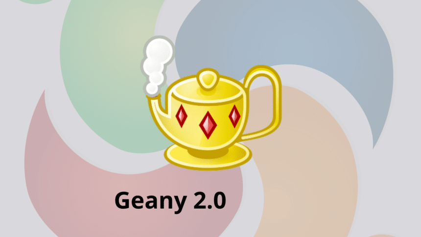 Geany 2.0 vem com melhorias na interface do usuário e suporte ao Meson