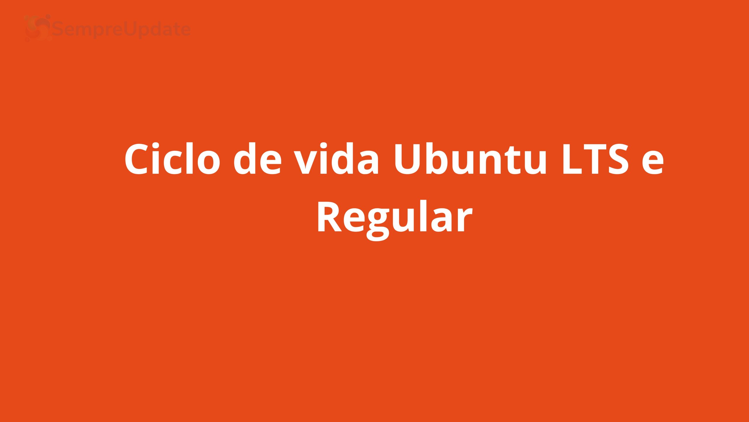 Suporte Ubuntu: saiba quando a sua versão do Ubuntu LTS ou não LTS terá o ciclo de suporte encerrado