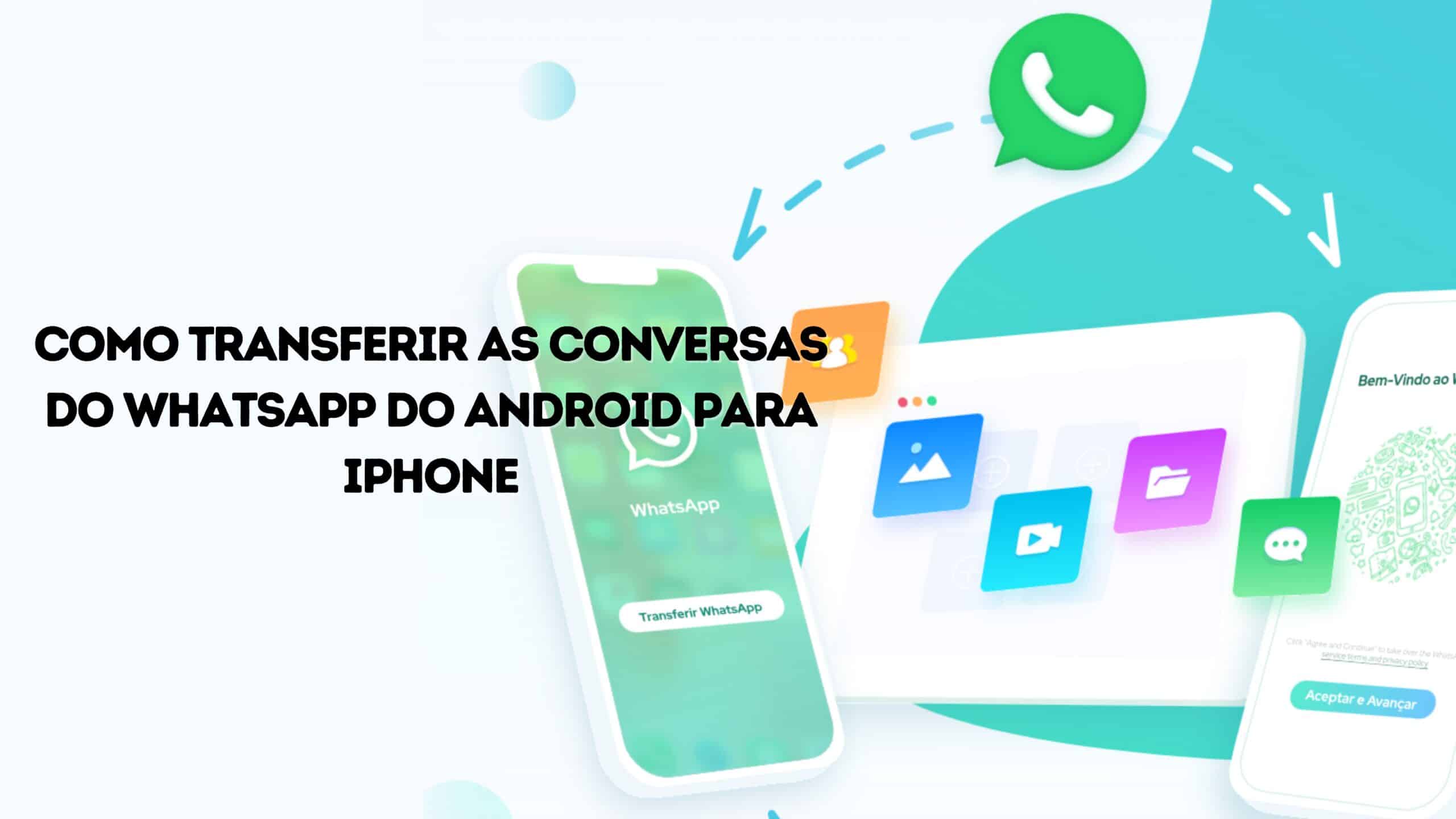 como-transferir-as-conversas-do-whatsapp-do-android-para-iphone