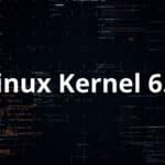 Linux 6.5 chega ao fim da vida útil e é hora de atualizar para o Kernel Linux 6.6 LTS