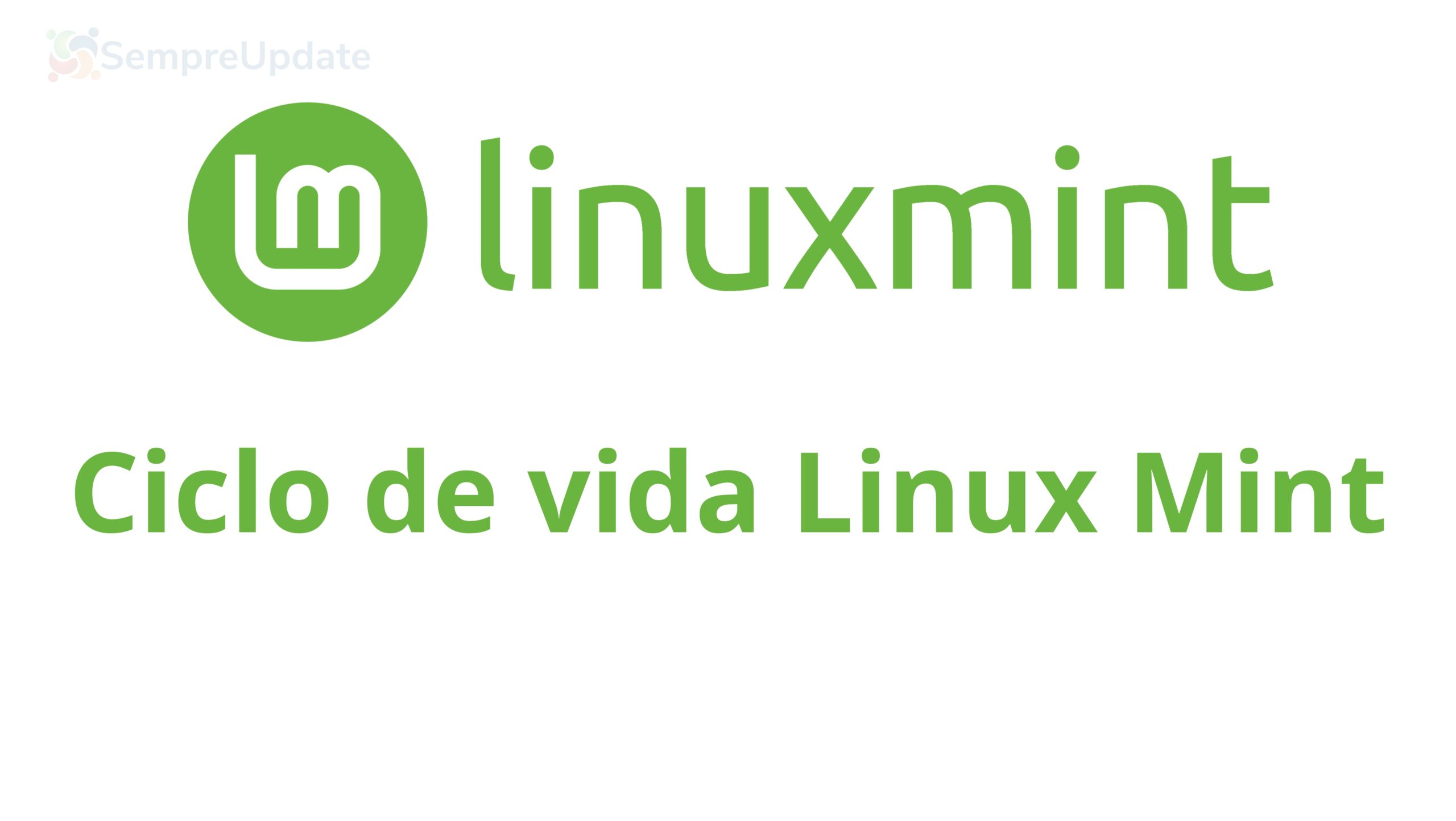 Ciclo de vida do Linux Mint: saiba quando o suporte da sua versão do Linux Mint vai encerrar