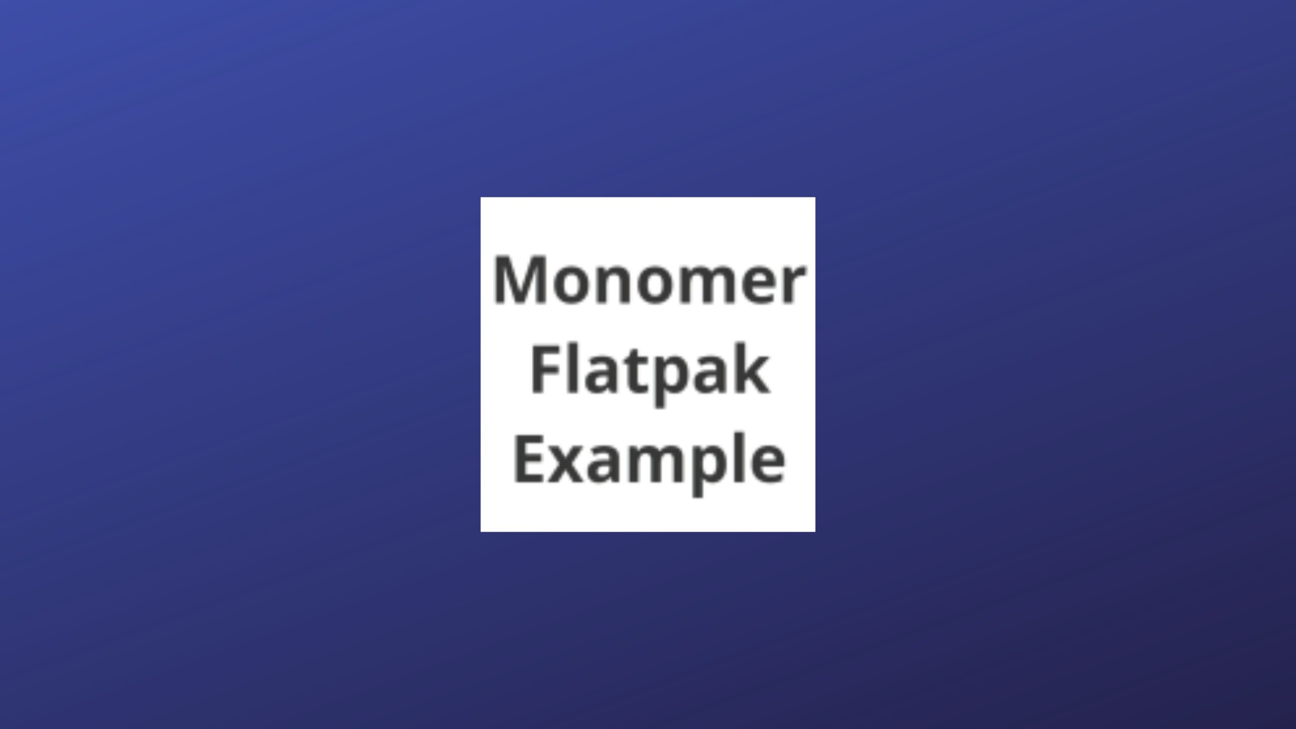 como-instalar-o-monomer-flatpak-example-no-linux