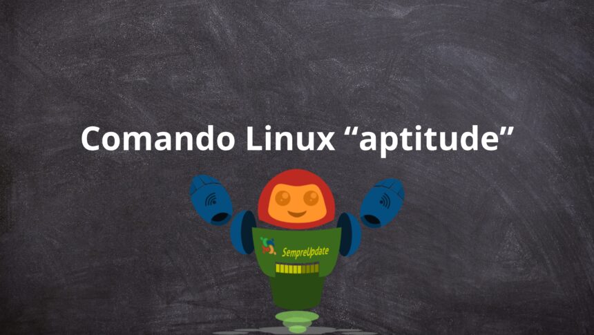 Comando Linux aptitude: Como usar o comando aptitude